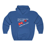 Don't Hate the Player Hoody