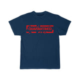 "QUARANTINED"  - Unisex Tee