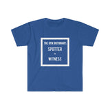 "SPOTTER = WITNESS" - Men's Fitted T-shirt
