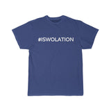 #ISWOLATION  - Unisex Tee