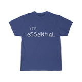 "I'm Essential"  - Unisex Tee