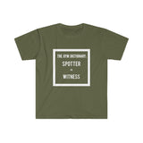 "SPOTTER = WITNESS" - Men's Fitted T-shirt