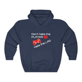 Don't Hate the Player Hoody
