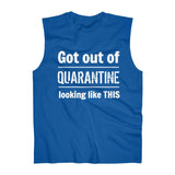 "Got Out of Quarantine" -  Sleeveless Top