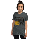 "Bows to No One" - Short-Sleeve T-Shirt